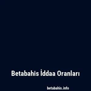 Betabahis İddaa Oranları